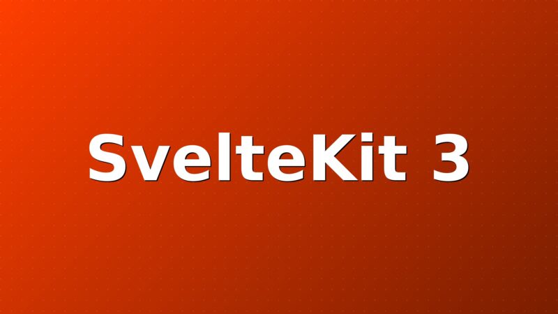 SvelteKit 3 entre en Release Candidate : migration, Vite et nouveautés de Svelte 5.57
